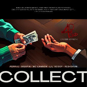 COLLECT (Poppi C, Wgiipin, MC Cannon, Lil' Scoop & ReD43RuM) [SONG: Eng. by ReD43RuM]