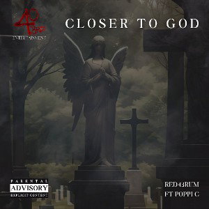 Closer to God (ReD43RuM ft. Poppi C) [SONG: Eng. by ReD43RuM]