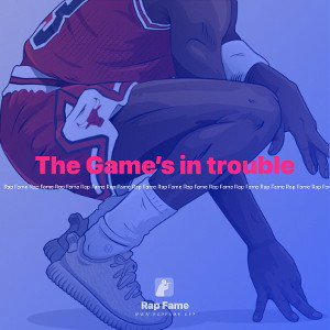 The Game in trouble