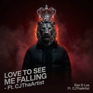 Love To See Me Falling - Ft. C.J. Tha Artist