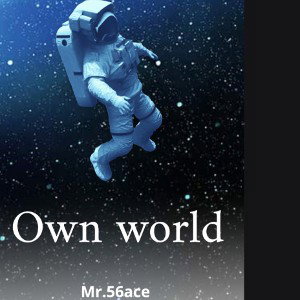 Mr.56ace - Own world 
