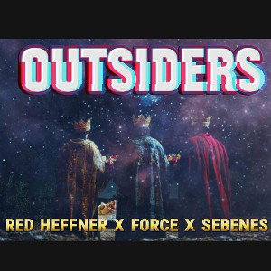OUTSIDERS FT FORCE AND SEBENESE