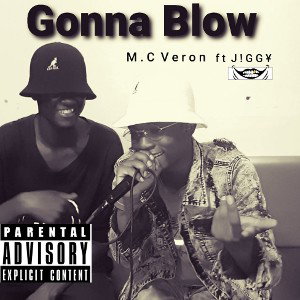 Gonna Blow (feat J!GG¥)