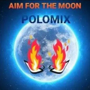  Aim For The Moon - POLO914 (Freestyle)