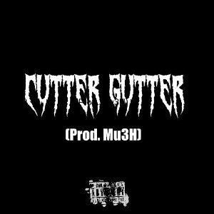 Cutter Gutter (21:53:03)