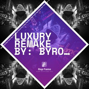 Luxury remake by: Byron sandlin a.k.a bthegreat
