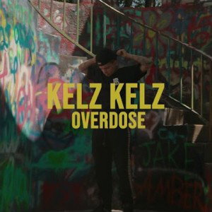 KELZ KELZ - OVERDOSE 