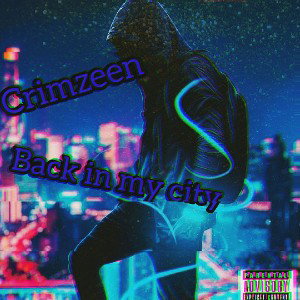 crimzeen-_-back in my city