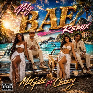 Mybae remix Ft Chazzy