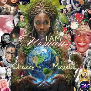 I AM Woman 2 Ft Chazzy
