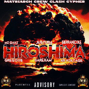 💣HIROSHIMA 👑Matriarchs Cypher👑