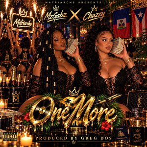 One More Ft Chazzy (prod by Greg Dos)