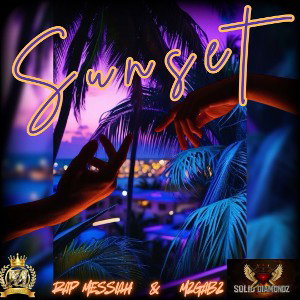 Sunset - MzGabz X Rap Messiah 