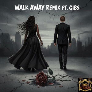 WalkAway Remix Ft Gibs