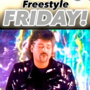 🔥🔥🔥FREESTYLE FRIDAY🔥🔥🔥