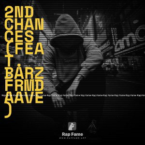 2nd Chances (feat. BarzFrmDaAve)