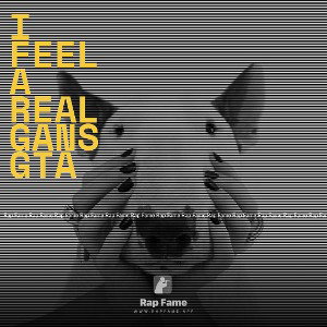 I feel a real gansgta
