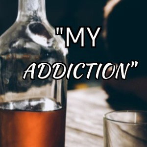 "My Addiction"
