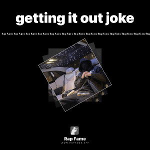 getting it out joke 