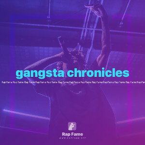gangsta chronicles 