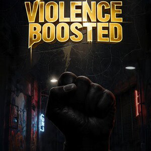 Violence Boosted (Sample)