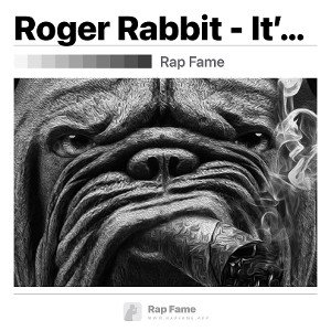  Roger Rabbit - It’s Mystr Produced by Jayell  