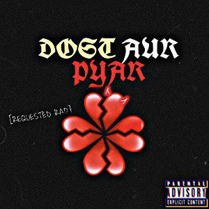 Dost aur pyar