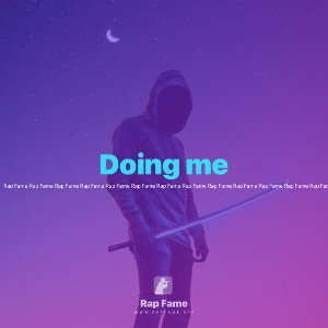 Doing me 