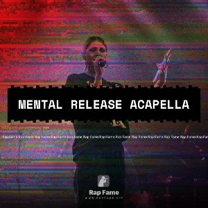 Mental release acapella 