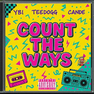 Count the Ways (ft.  CandeLady @ YBi Wrld)
