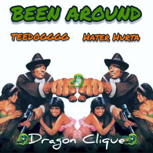 Been Around ft. Hater Hurta
