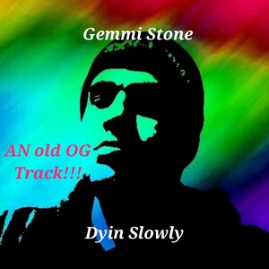 Dyin Slowly - OG TRACK