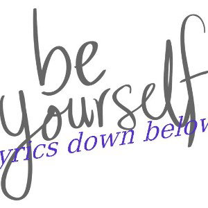 Be your self