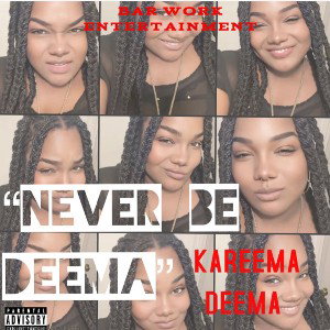 NEVER BE DEEMA 