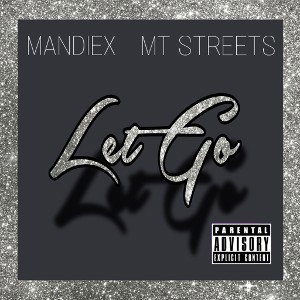 LET GO (ft. MT Streets)