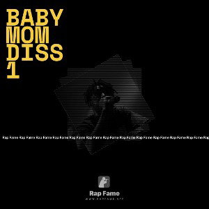 BABY MOM DISS 1