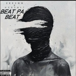 BEAT PA BEAT || __ZEESHH__ X HARSHIT || 3rd FROM THE EP