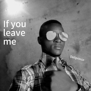 If You leave me