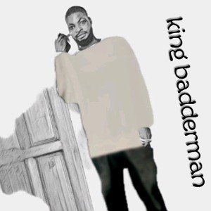 king badderman speed up