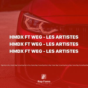 HMDX ft WEG - LES ARTiSTES 