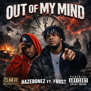 Out Of My Mind(Feat.HazeBone)