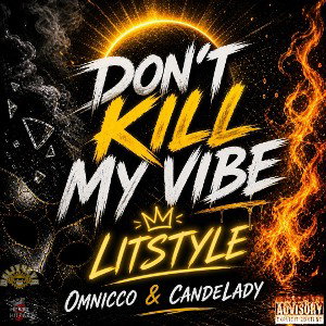 Don’t Kill My Vibe (litstyle) 