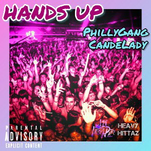Hands Up w/ PhillyGang