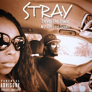 Stray - Devin The Dude w/ U.S. 
