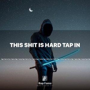 This shit is hard tap in