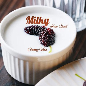 Milky Free Beat (Crazy Vibe)