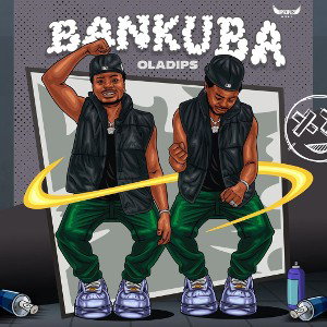 Bankuba Remix (Feat. Oladips) 
