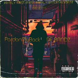 DF Bandz - Pardon my Back