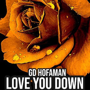 "LOVE YOU DOWN"( LOVE YOU NOW)