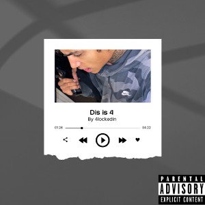 4lockedin-“dis is 4 “ prod. By DSCproductions 